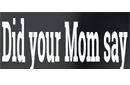 Did your Mom Say Cash Back Comparison & Rebate Comparison